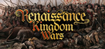 Renaissance Kingdom WarsSTEAM РФ/СНГ/УКР/КЗ ️АВТО