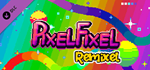 Pixel Fixel - Remixel Edition DLCSTEAM RU️АВТО