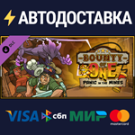 Bounty of One - Panic in the Mines DLCSTEAM RU️АВТО