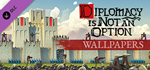 Diplomacy is Not an Option - Wallpapers DLCSTEAM