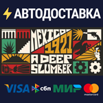México, 1921: A Deep SlumberSTEAM РФ/СНГ/УКР/КЗ