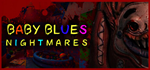 Baby Blues NightmaresSTEAM РФ/СНГ/УКР/КЗ ️АВТО