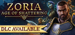 Zoria: Age of ShatteringSTEAM РФ/СНГ/УКР/КЗ ️АВТО
