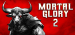 Mortal Glory 2STEAM Россия️АВТОДОСТАВКА