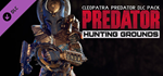 Predator: Hunting Grounds - Cleopatra DLC PackSTEAM