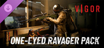 Vigor - One-eyed Ravager Pack DLCSTEAM РФ/СНГ/УКР/КЗ