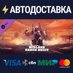 PAYDAY 2: Midland Ranch Heist DLCSTEAM RU️АВТО