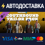 PAYDAY 2: Southbound Tailor Pack DLCSTEAM RU️АВТО