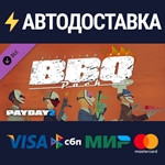 PAYDAY 2: The Butcher's BBQ Pack DLCSTEAM RU️АВТО