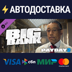 PAYDAY 2: The Big Bank Heist DLCSTEAM RU️АВТО