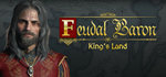 Feudal Baron: King's LandSTEAM РФ/СНГ/УКР/КЗ ️АВТО