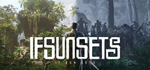 IfSunSetsSTEAM РФ/СНГ/УКР/КЗ ️АВТО
