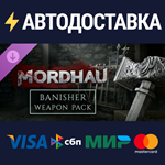 MORDHAU - Banisher Weapon Pack DLCRU/CIS/UA/KZ