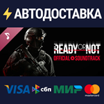 Ready or Not OST DLCSTEAM Россия️АВТОДОСТАВКА