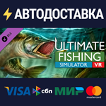 Ultimate Fishing Simulator - VR DLCSTEAM RU️АВТО