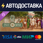 Victoria 3: Pivot of Empire DLCSTEAM РФ/СНГ/УКР/КЗ