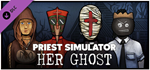 Priest Simulator: Her Ghost DLCSTEAM RU️АВТО