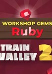 Train Valley 2: Workshop Gems ?? Ruby(Глобал)Steam