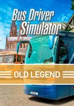 Bus Driver Simulator - Old Legend(РУ/СНГ)Steam