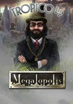 Tropico 4 - Megalopolis(РУ/СНГ)Steam
