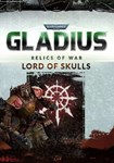 Warhammer 40,000: Gladius ?? Lord of|(РУ/СНГ)Steam