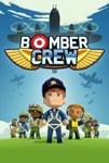 Bomber Crew(РУ/СНГ)Steam