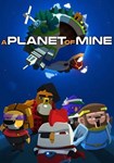 A Planet of Mine(РУ/СНГ)Steam