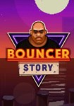 Bouncer Story(РУ/СНГ)Steam