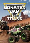 Monster Jam Steel Titans(РУ/СНГ)Steam