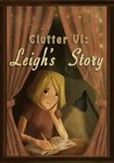 Clutter VI: Leigh's Story(РУ/СНГ)Steam