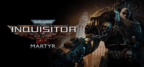 Warhammer 40,000: Inquisitor Martyr Complete Collection