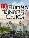 Diplomacy is Not an Option️STEAM Аккаунт ️ ОФЛАЙН