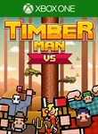 Timberman VSXBOX ONE/X|S+ПККЛЮЧ