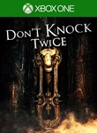 DON'T KNOCK TWICEXBOX ONE/X|SКЛЮЧ