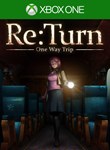 RE:TURN - ONE WAY TRIPXBOX ONE/X|SКЛЮЧ