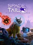 SPACE TAIL: EVERY JOURNEY LEADS HOME ULTIMATE XBOX 