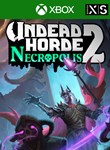 UNDEAD HORDE 2: NECROPOLISXBOX ONE/X|SКЛЮЧ