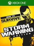 HOW TO SURVIVE: STORM WARNING EDITIONXBOX ONE/X|S