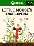 LITTLE MOUSE'S ENCYCLOPEDIAXBOX ONE/X|SКЛЮЧ