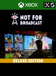 NOT FOR BROADCAST DELUXE EDITIONXBOX ONE/X|SКЛЮЧ