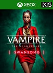 VAMPIRE: THE MASQUERADE - SWANSONG XBOX SERIES X|SКОД