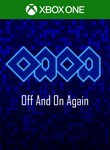 OFF AND ON AGAINXBOX ONE/X|SКЛЮЧ