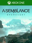 ASEMBLANCE: OVERSIGHTXBOX ONE/X|SКЛЮЧ