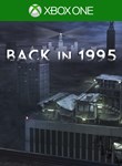 BACK IN 1995XBOX ONE/SERIES X|SКЛЮЧ
