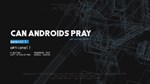 CAN ANDROIDS PRAY: BLUEXBOX ONE/X|SКЛЮЧ - изображение № 6