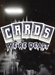 CARDS WE'RE DEALTXBOX ONE/X|SКЛЮЧ