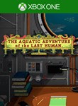 THE AQUATIC ADVENTURE OF THE LAST HUMANXBOXКЛЮЧ