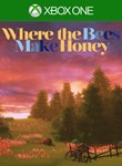 WHERE THE BEES MAKE HONEYXBOX ONE/X|SКЛЮЧ