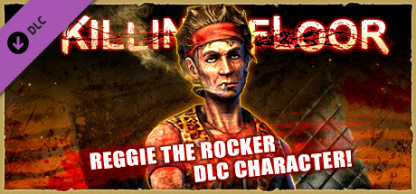 Killing Floor - Reggie the Rocker Character Pack DLC