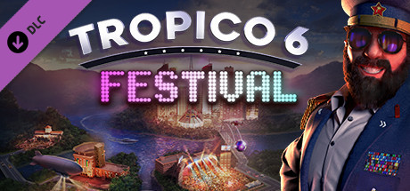 Tropico 6 - Festival DLC * STEAM RU ⚡ АВТО 💳0%